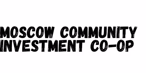 Meet & Greet with the Board of the Moscow Community Investment Co-op!