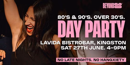 80s & 90s Over 30s Daytime Clubbing - KINGSTON\ud83d\udd7a\ud83c\udffd