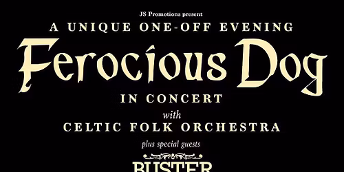 Ferocious Dog with Celtic Folk Orchestra + Special Guests