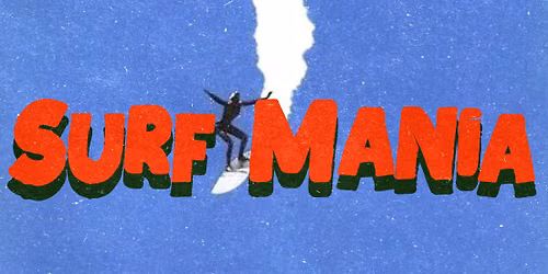 SURF MANIA!!! W\/ KATATONICS & PREDICTAS