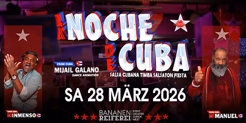 \u2605 LA NOCHE DE CUBA \u2605 DJs Manuel & Inmenso, Animation by Mijail Bananenreiferei by Juanes