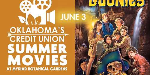 Oklahoma\u2019s Credit Union Summer Movies at Myriad Gardens: The Goonies