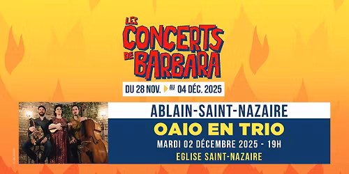 LES CONCERTS DE BARBARA : OAIO en trio - 02 DEC. 25 - ABLAIN-SAINT-NAZAIRE