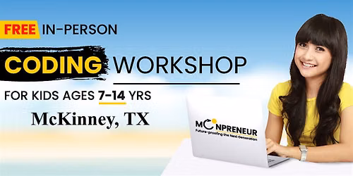 Free In-person Coding Class in McKinney For Kids Ages 7-14 Years