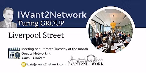 London Liverpool Street Business Networking | IW2N Turing Group