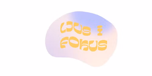 Afterwork sessions: Ljus i Fokus