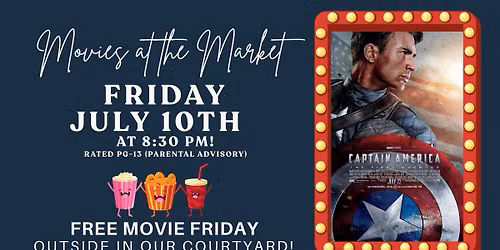 Movies @ the Market - Captain America: The First Avenger (PG-13)