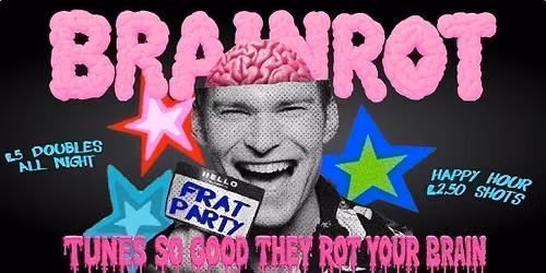 BRAINROT FRAT PARTY @ CHALK | tunes so good they rot ur brains!