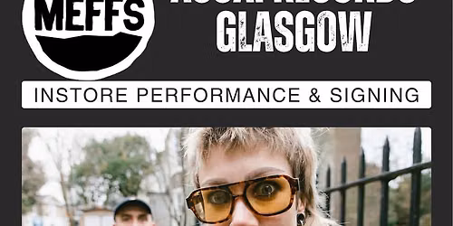The Meffs 'Business' Instore Performance & Signing @ Assai Glasgow