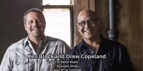 Ken Block and Drew Copeland of Sister Hazel