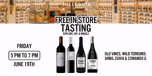 Free Wine Tasting \u2013 Old Vines, Wild Terroirs: Arbo, Zuria & Comando G