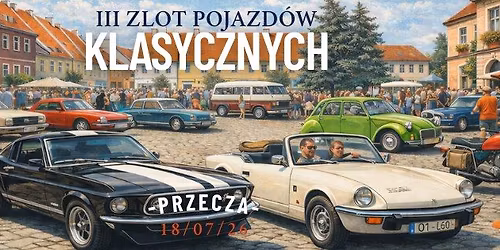 3 Zlot Pojazd\u00f3w Klasycznych w Przeczy