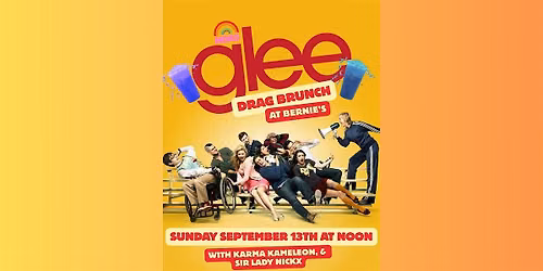 Glee: The Drag Brunch | At Bernie's