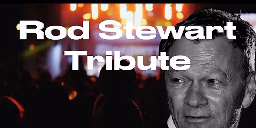 Rod Stewart Tribute