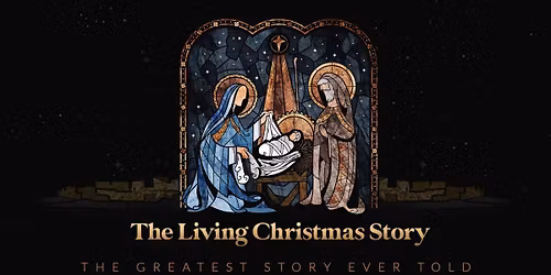 The Living Christmas Story