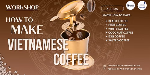 WORKSHOP VIETNAMESE COFFEE