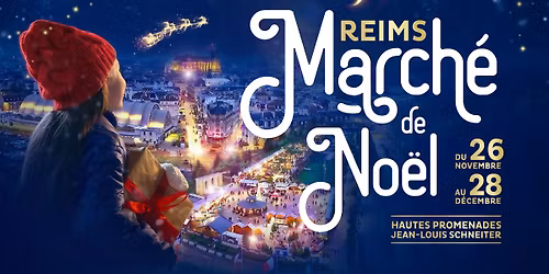 March\u00e9 de No\u00ebl de Reims - 2025 \ud83c\udf84\u2728