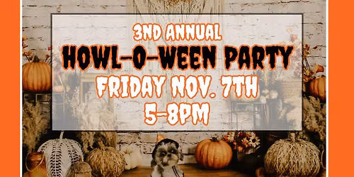 3rd Annual Howl-O-Ween Pawty