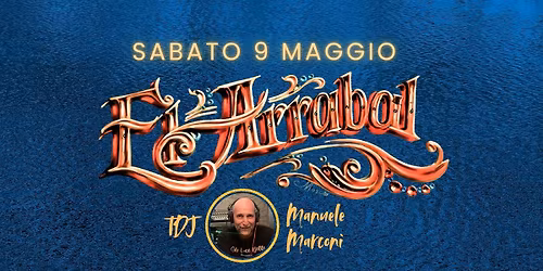 Milonga El Arrabal \u2726 Sabato 9 Maggio \u2726 Musicaliza Manuele Marconi