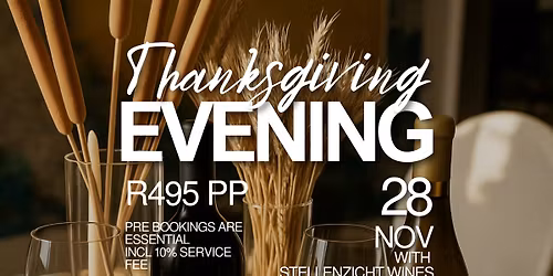Thanksgiving evening - Gourmet pop up with Stellenzicht wines