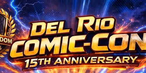Del Rio Comic-Con 15 Anniversary 