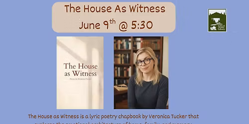 The House As Witness