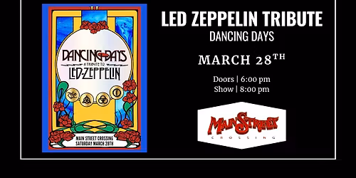 Led Zeppelin Tribute - Dancing Days | LIVE at Main Street Crossing