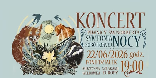SYMFONIA SOB\u00d3TKOWEJ NOCY \u2013 koncert Piwnicy \u015aw. Norberta