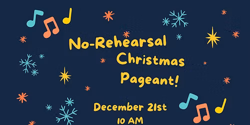 Unitarian Universalist No Rehearsal Christmas Pageant
