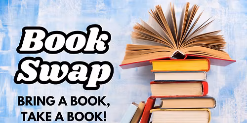 Book Swap - Bring a Book, Take a Book!