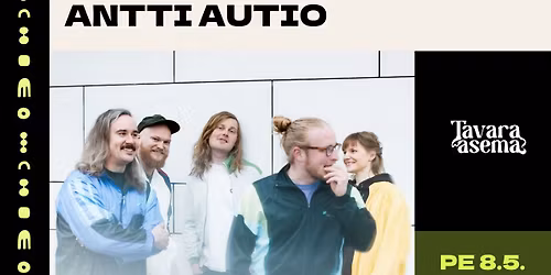 ANTTI AUTIO 8.5. | Tavara-asema