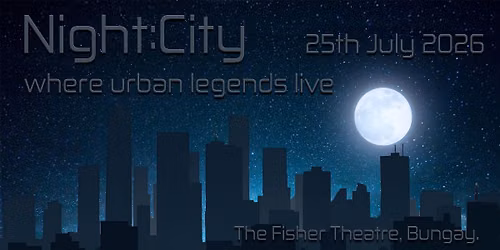PREMIERE Night:City, A Brand New Musical Journey. Saturday 25th July 2026, The Fisher Theatre Bungay