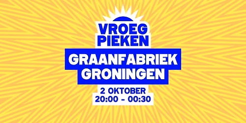 Vroeg Pieken // Graanfabriek // Groningen