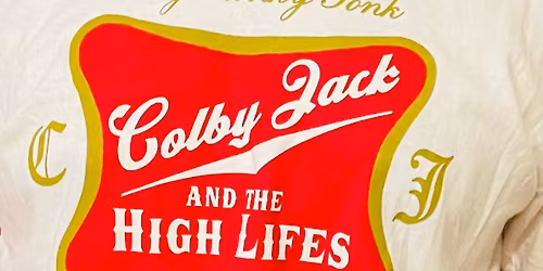 Colby Jack & the High Lifes @ Smoke & Barrel