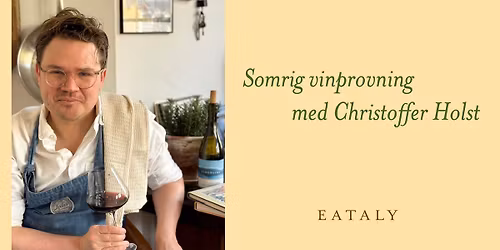 Somrig vinprovning med Christoffer Holst