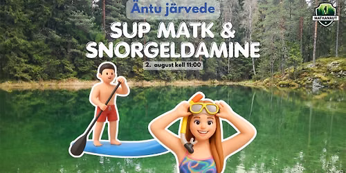 SUP matk \ud83c\udfc4\ud83c\udffb\u200d\u2640\ufe0f & snorgeldamine \ud83e\udd3f \u00c4ntu kristallselgetel j\u00e4rvedel