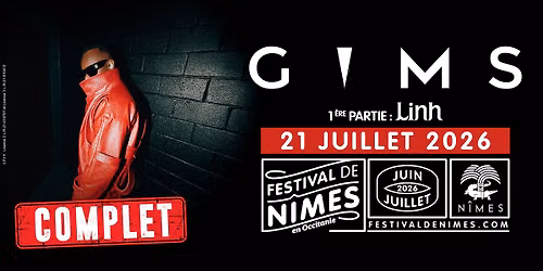 { COMPLET } \u2022 GIMS \u2022 FESTIVAL DE NIMES \u2022 21 JUILLET 2026