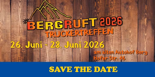 Berg ruft - Truckerfest 2026