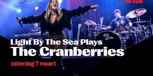 Light By The Sea plays The Cranberries | De Vorstin