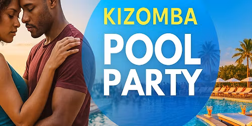 Kizomba Pool Party