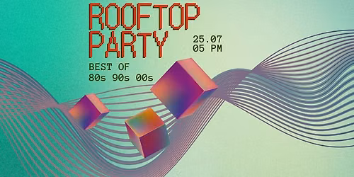 80s & 90s & 2000er ROOFTOP