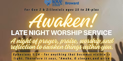 Awaken!  A Late Night Worship Session for Gen Z & Zillennials.