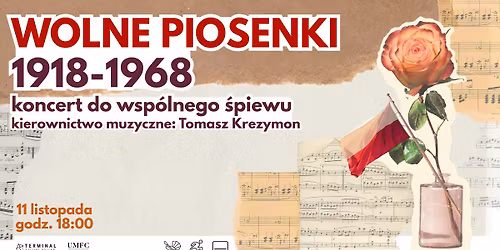 Wolne piosenki 1918\u20131968 \u2013 Koncert z okazji 11 listopada