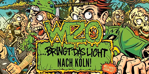 Ausverkauft - WIZO bringt das Licht nach K\u00f6ln! Spezielle G\u00e4ste: Rantanplan