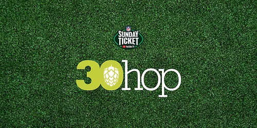 NFL Sunday Ticket at 30Hop Cedar Rapids