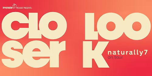 NATURALLY 7 // Closer Look - 25 Years Tour 