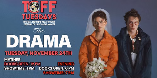 THE DRAMA - TCFF Tuesdays FALL 2026 - TUESDAY, NOV. 24TH