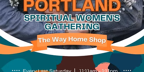 Portland Spiritual Women's Gathering