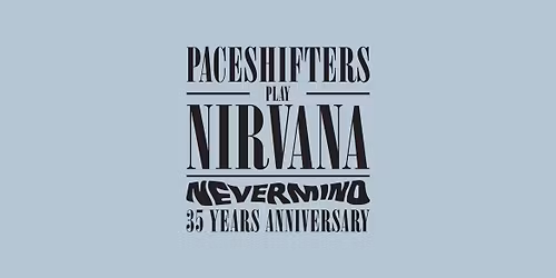 Paceshifters play Nirvana | FLUOR
