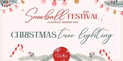 2025 Snowball Festival: Tree Lighting Ceremony
